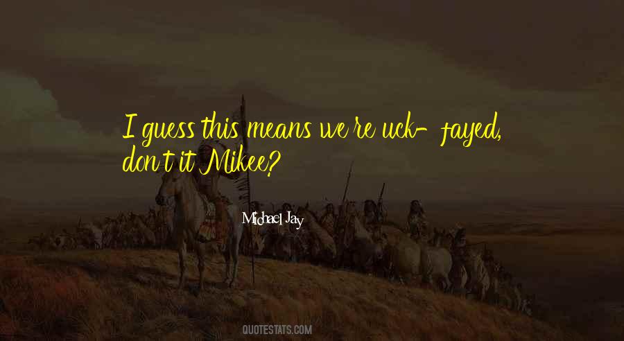 Uck Quotes #959454