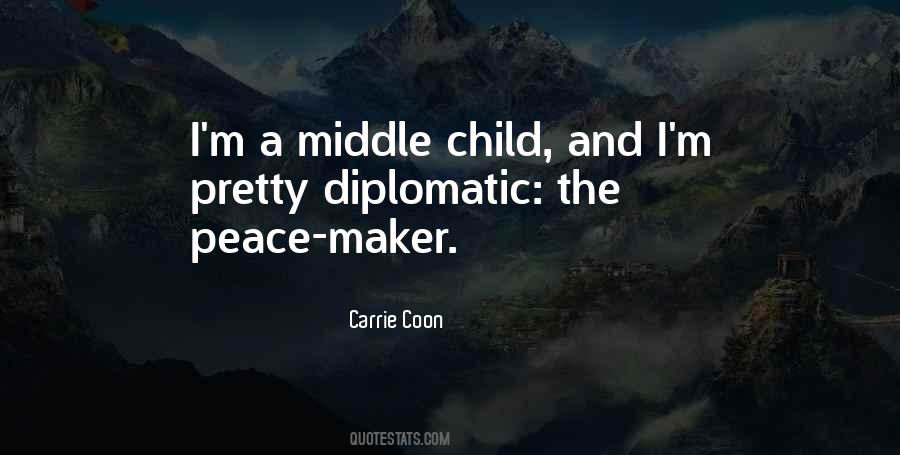 Peace Maker Quotes #1375288
