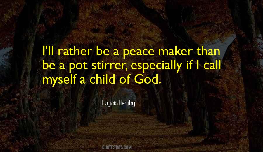 Peace Maker Quotes #643005