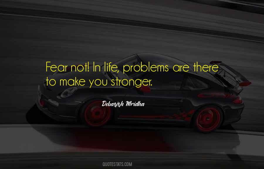 You Are Stronger Quotes #358785