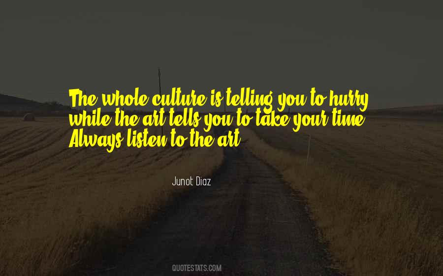 Take Time To Listen To Quotes #670604