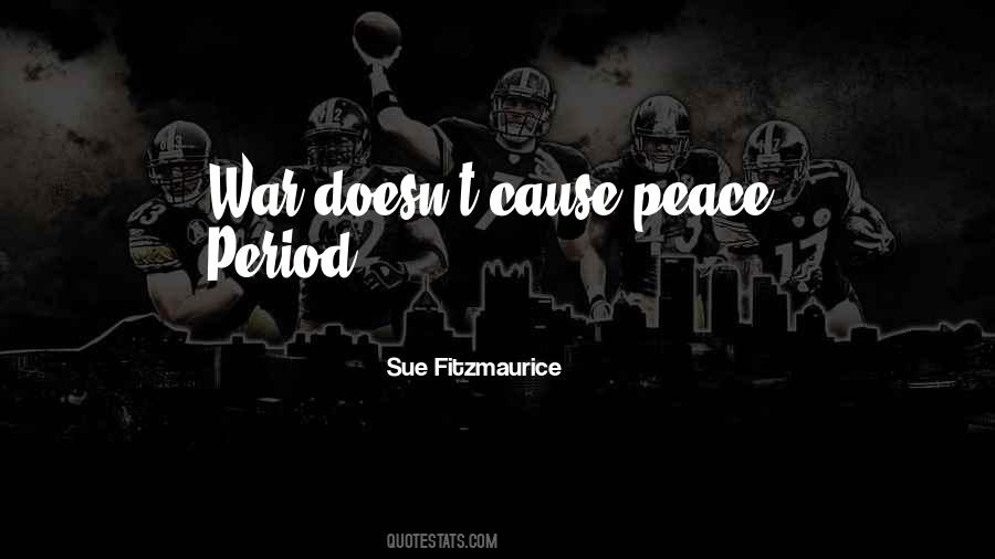 Peace War Quotes #26237