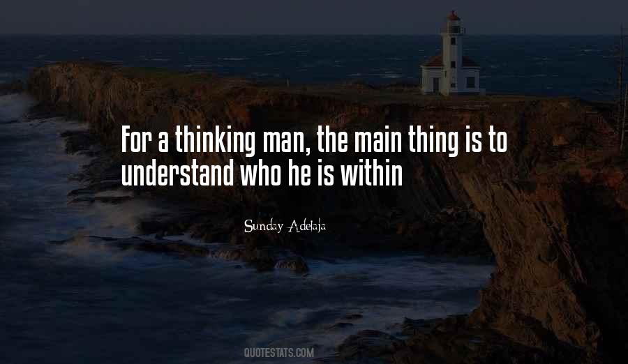 A Thinking Man Quotes #1626926