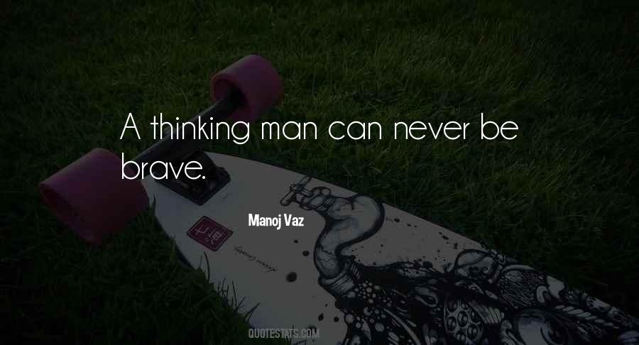 A Thinking Man Quotes #241536