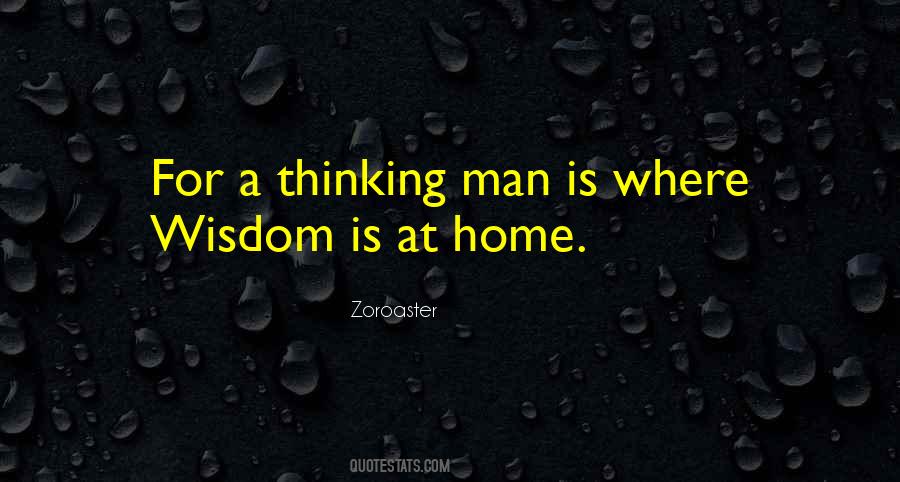 A Thinking Man Quotes #969027