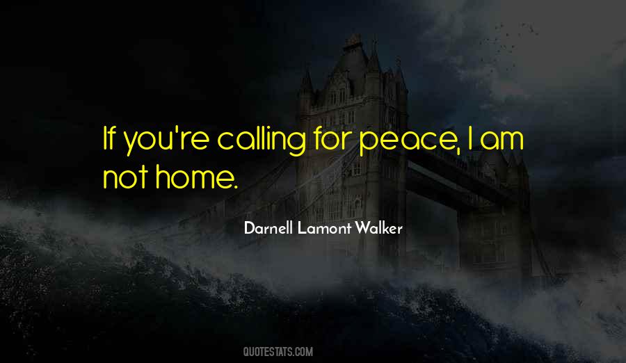Calling Home Quotes #1342354