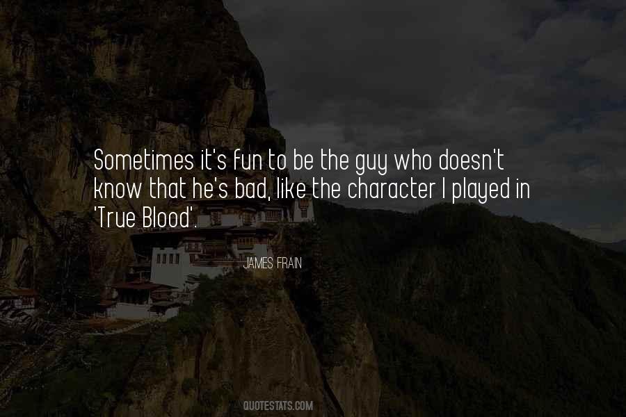 Be The Guy Quotes #1355243