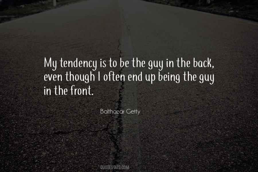 Be The Guy Quotes #901877