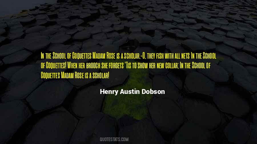 Austin Dobson Quotes #1620749