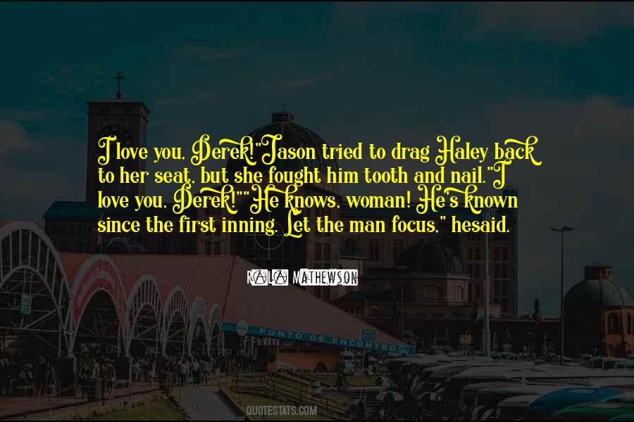 Quotes About The Woman You Love #319912