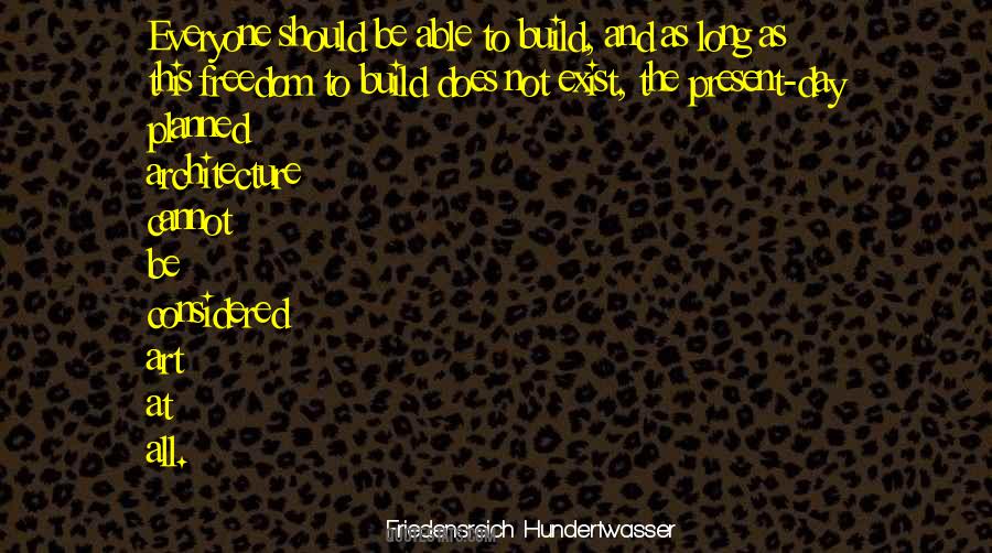 Friedensreich Quotes #1043920