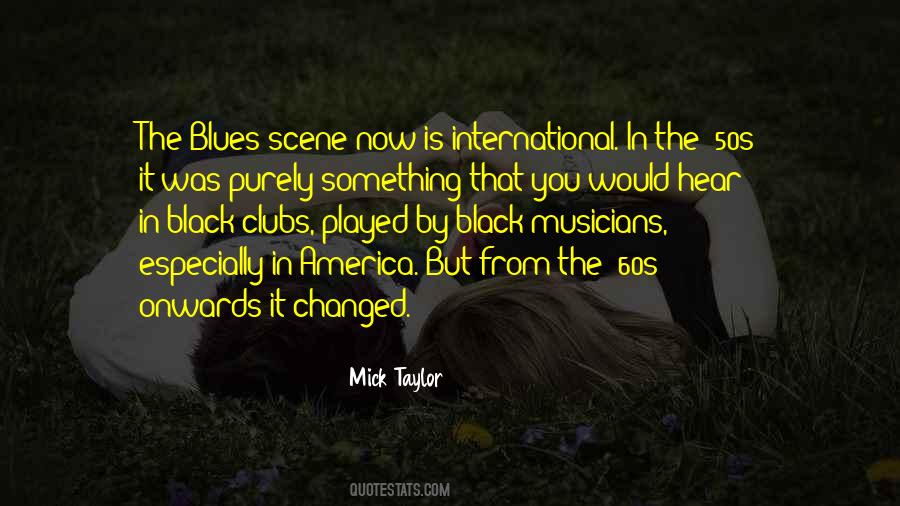 Blues Musicians Quotes #526053