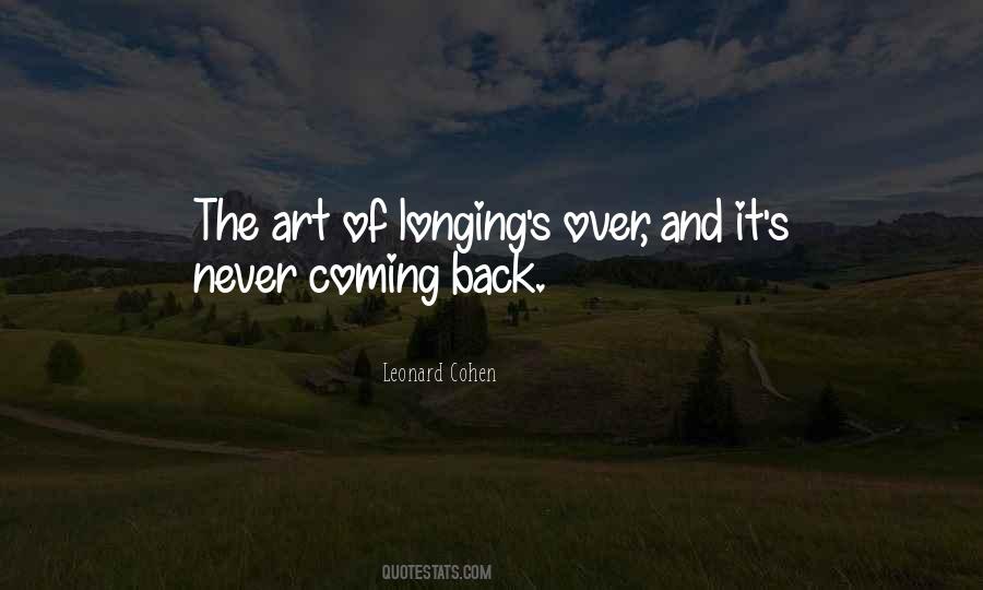 Gone Never Coming Back Quotes #1588301