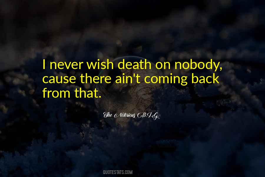 Gone Never Coming Back Quotes #711134