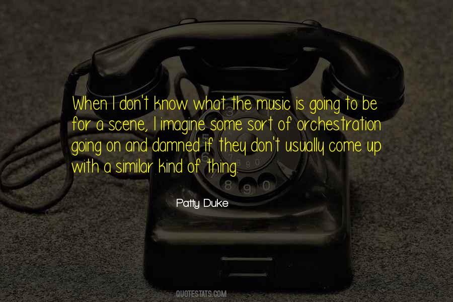 Music Scene Quotes #585152