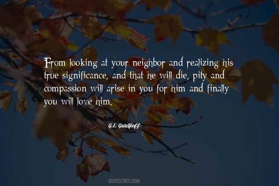 Neighbor Love Quotes #523364