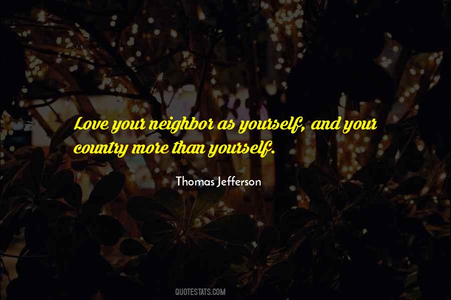 Neighbor Love Quotes #558737