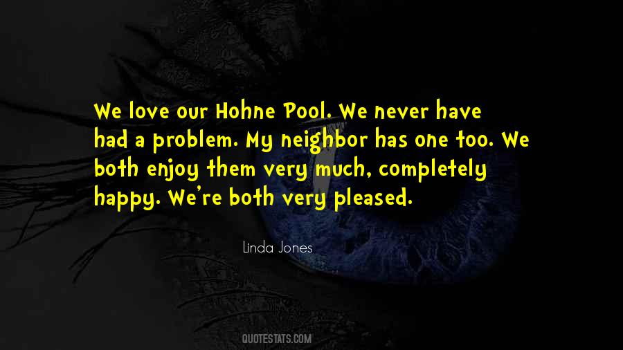 Neighbor Love Quotes #611825