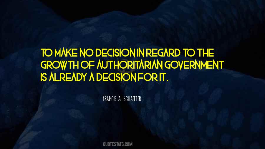Authoritarian Government Quotes #1378489