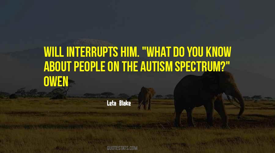 Autism Spectrum Quotes #1646524