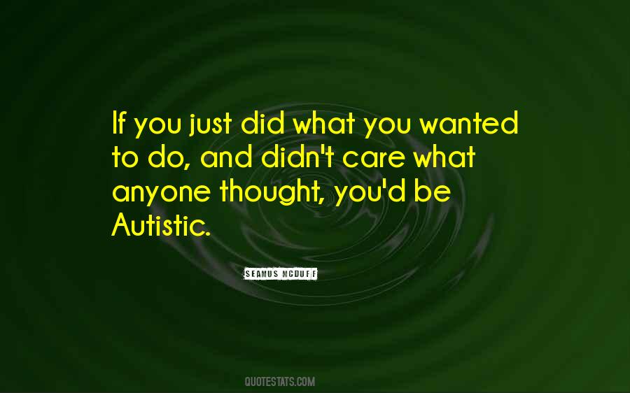 Autistic Quotes #1409539