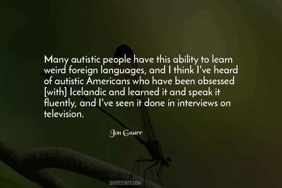 Autistic Quotes #1415736