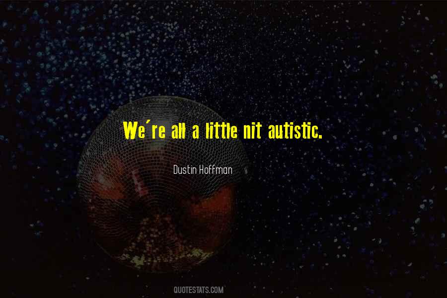 Autistic Quotes #805129