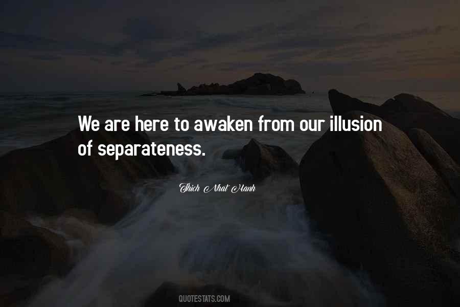 Separateness Is An Illusion Quotes #1771197