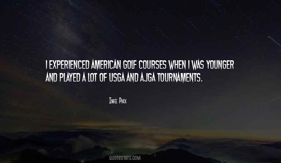 Ajga Tournaments Quotes #693694