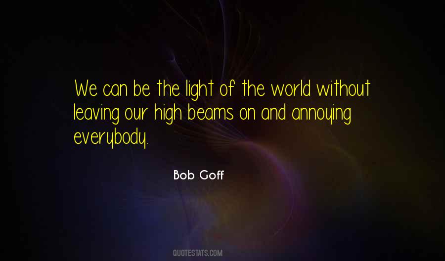 Be The Light Quotes #313858