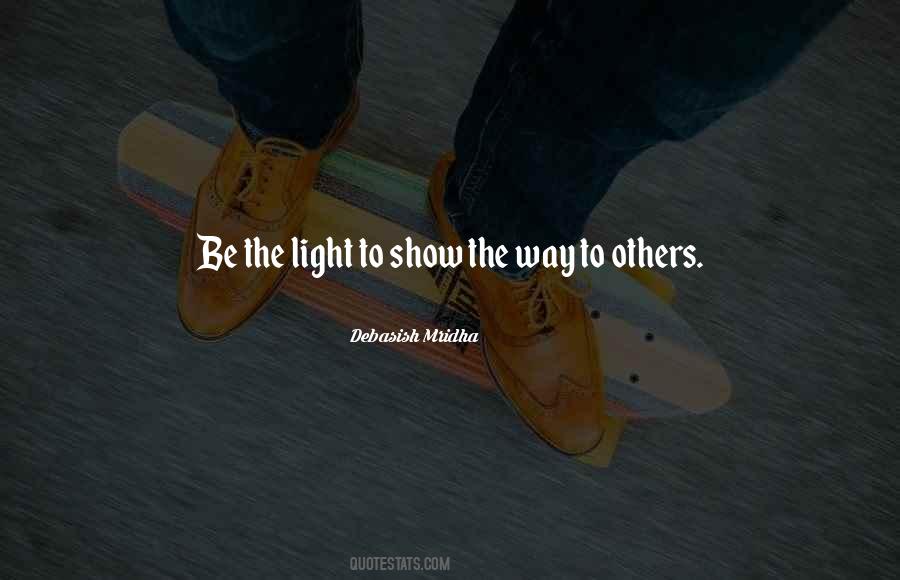 Be The Light Quotes #583275