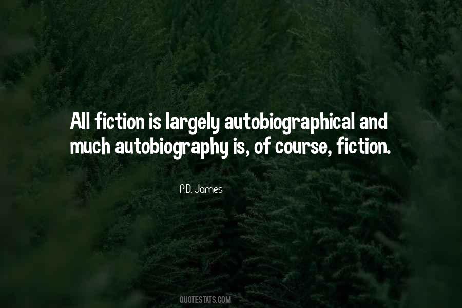 Autobiographical Fiction Quotes #438249