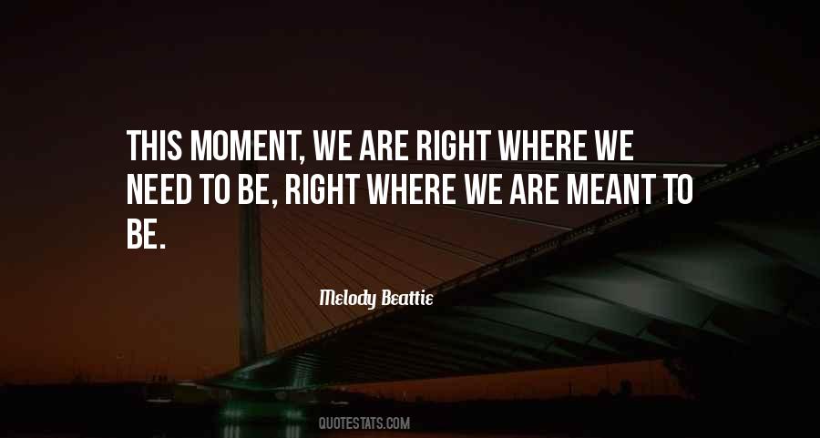 Need To Be Right Quotes #1027835