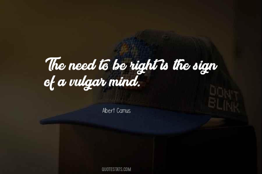 Need To Be Right Quotes #201911