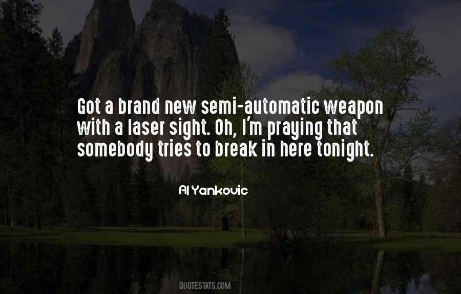 Automatic Weapon Quotes #1787718