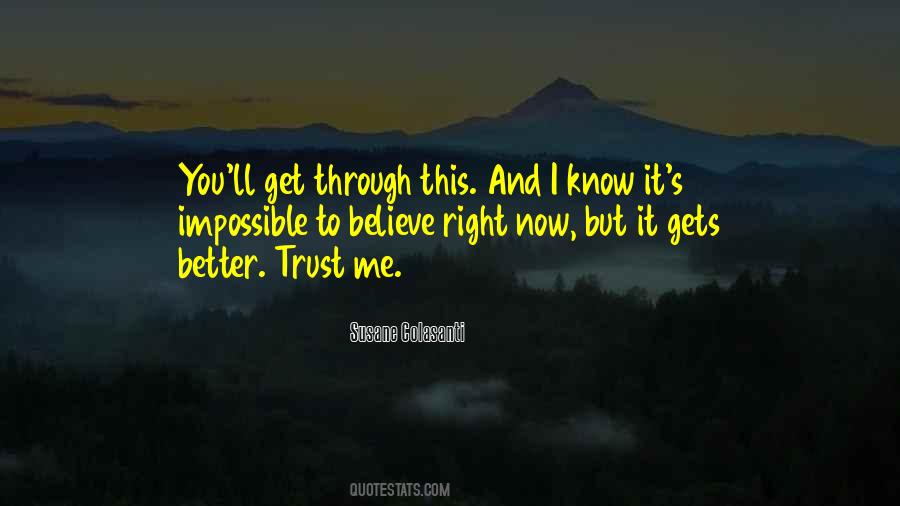 Trust And Believe It Quotes #882691