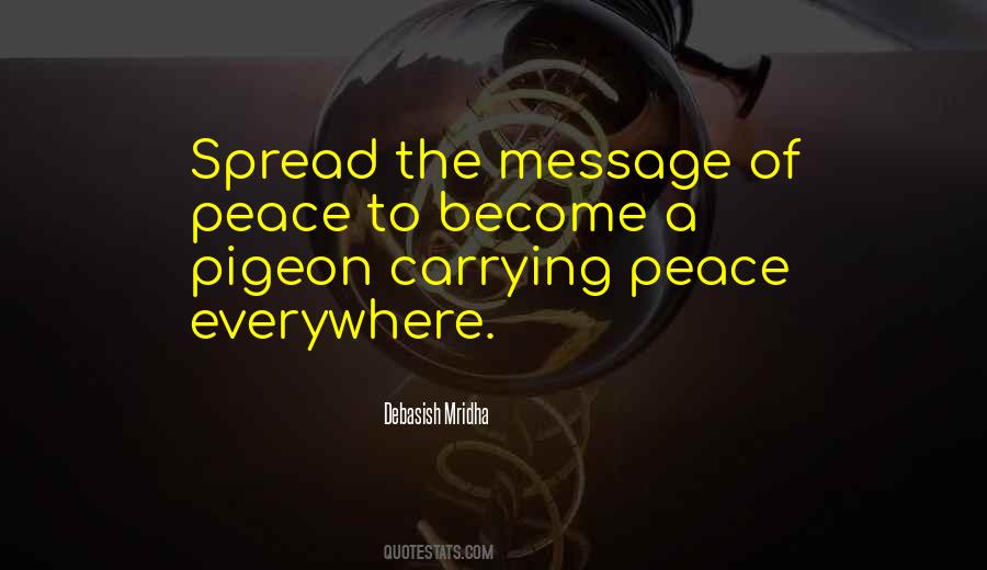 Spread Peace Everywhere Quotes #1320925