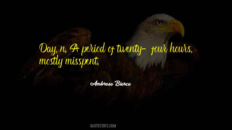 Quotes About Misspent #144183
