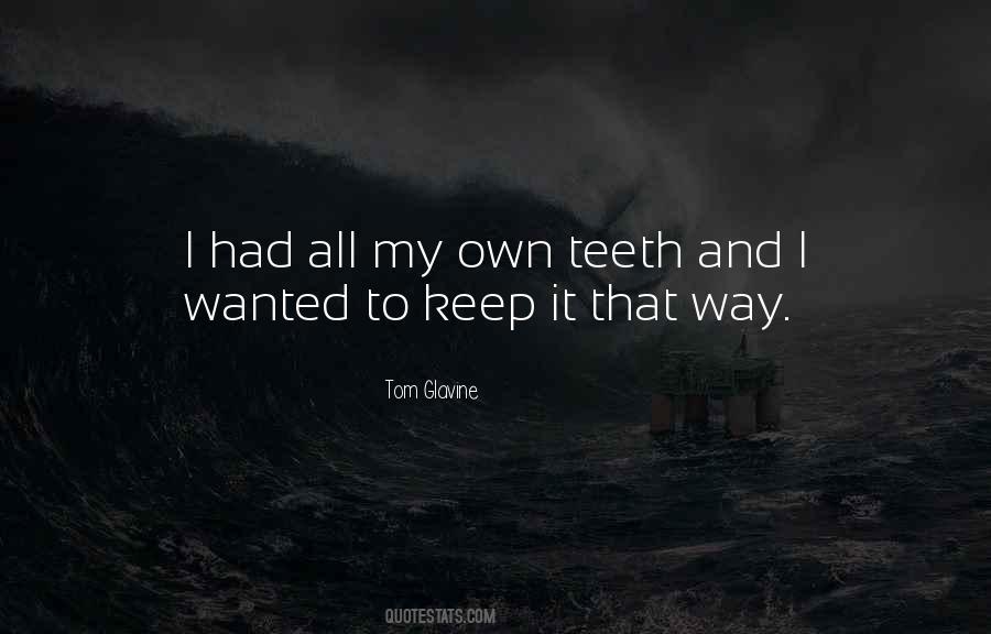 Glavine Tom Quotes #1841562