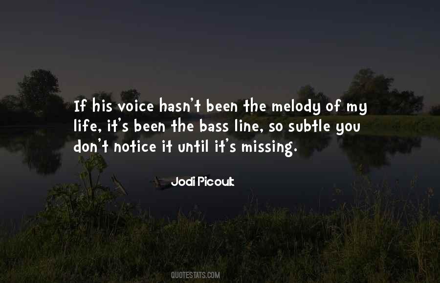 Quotes About Missing Your Voice #107915