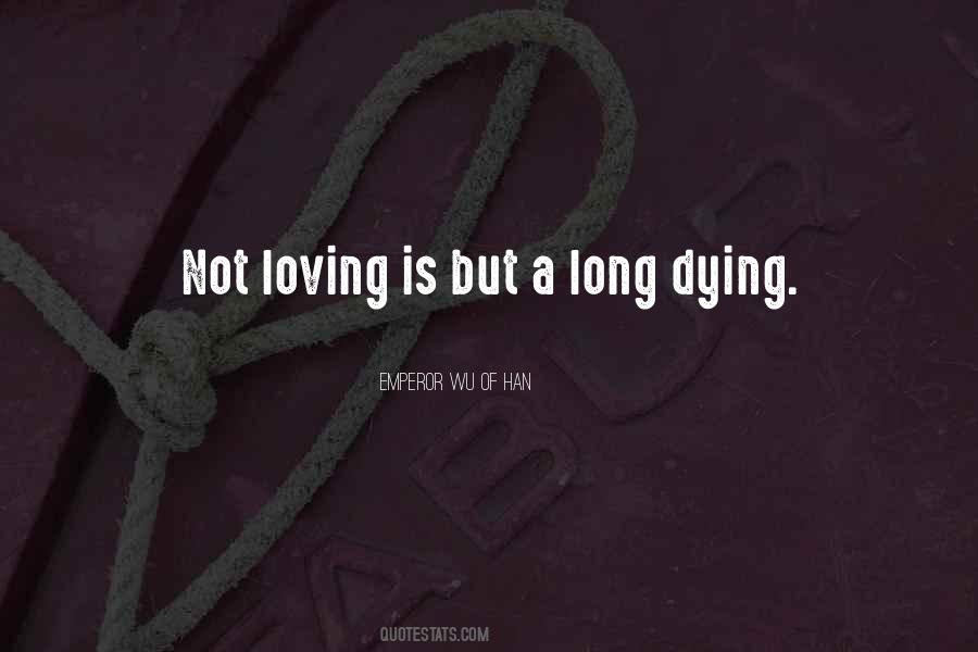 Not Loving Quotes #606729