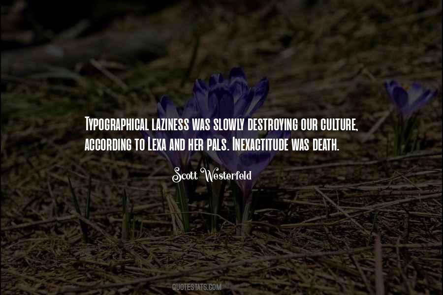 Culture And Death Quotes #1713673