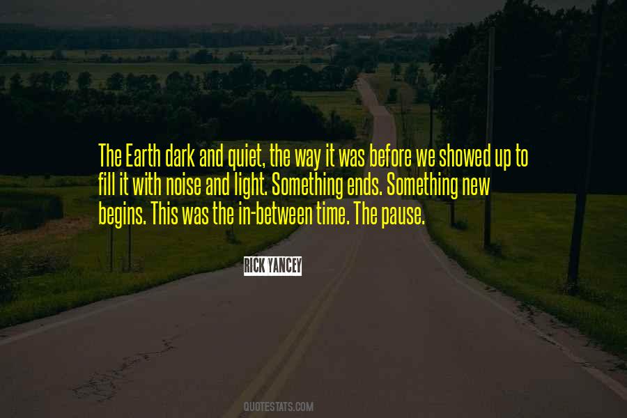 Earth Noise Quotes #1288027