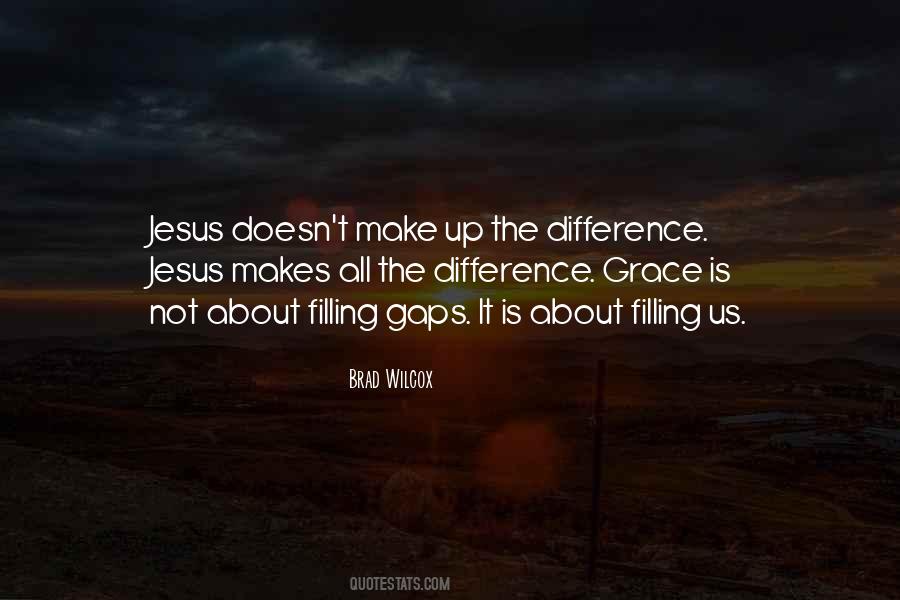 Makes All The Difference Quotes #1734977