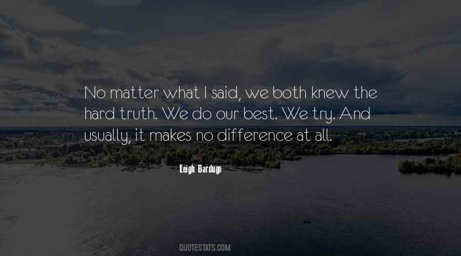 Makes All The Difference Quotes #619197
