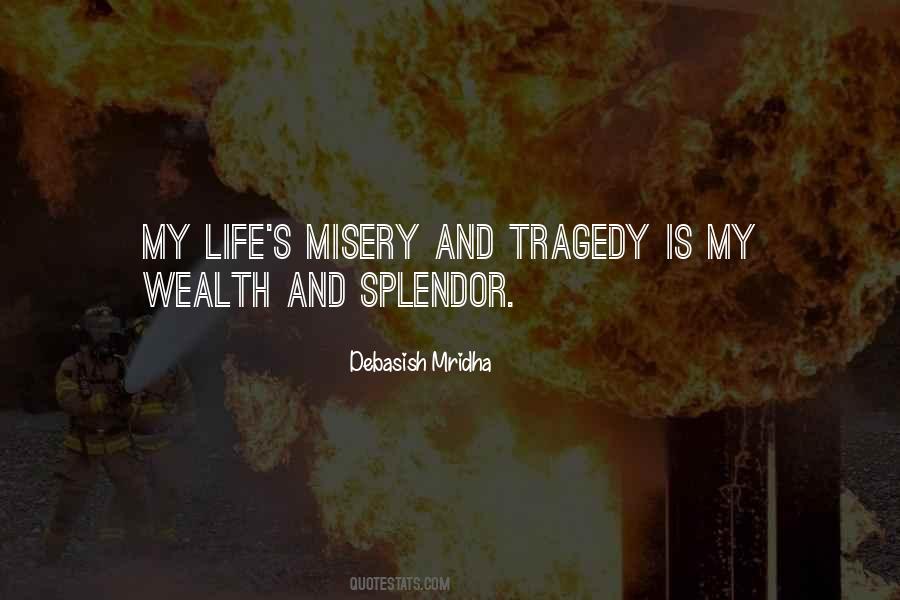 Life S Misery Quotes #354069