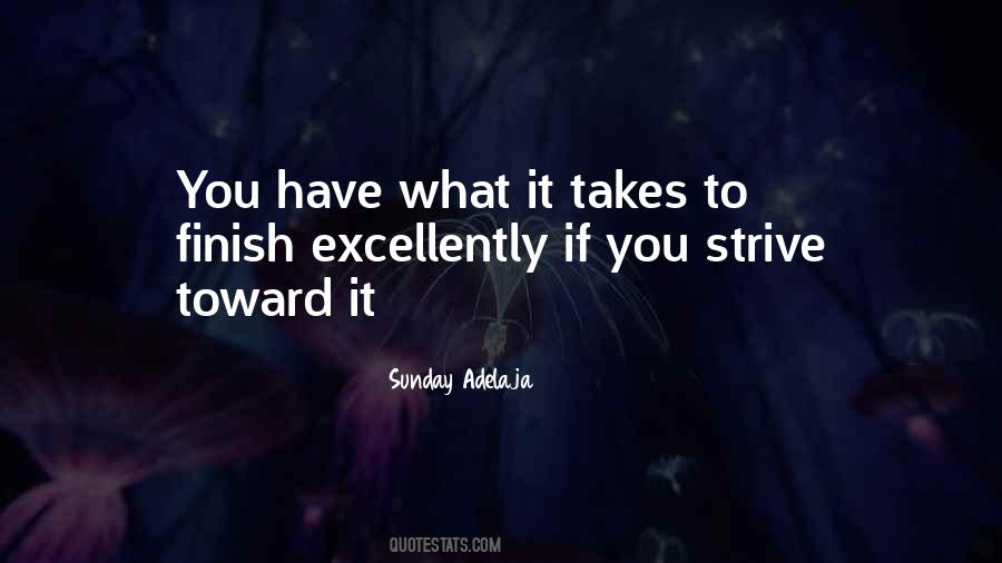 You Have What It Takes Quotes #477650