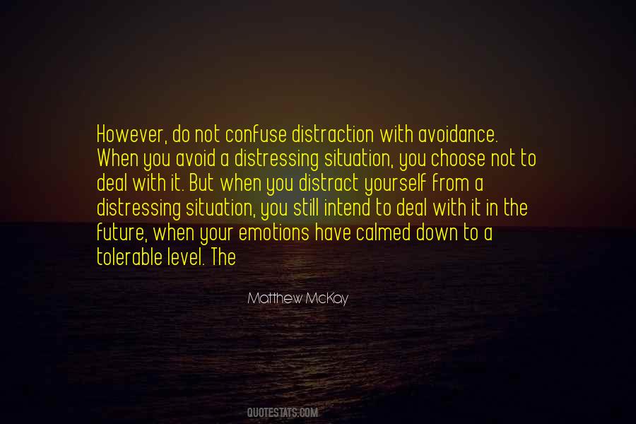 Avoid Distraction Quotes #1776890