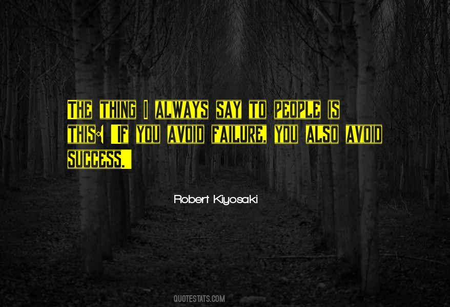 Avoid Failure Quotes #1583507