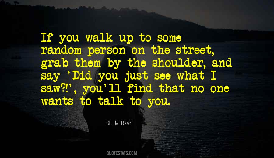Walk The Walk And Talk The Talk Quotes #1090885